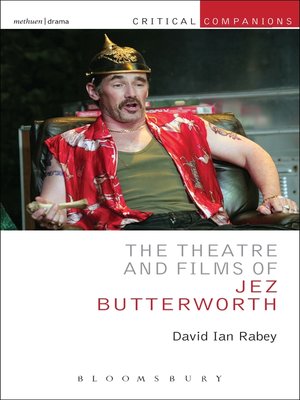 cover image of The Theatre and Films of Jez Butterworth